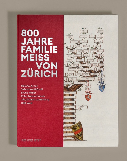 800 Jahre Familie Meiss von Zürich